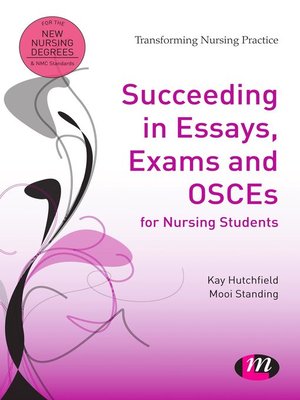 cover image of Succeeding in Essays, Exams and OSCEs for Nursing Students
